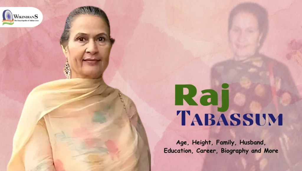 Raj Tabassum Age