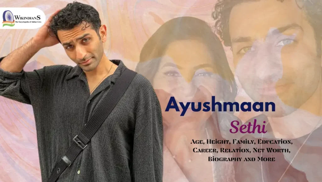 Ayushmaan Sethi Age